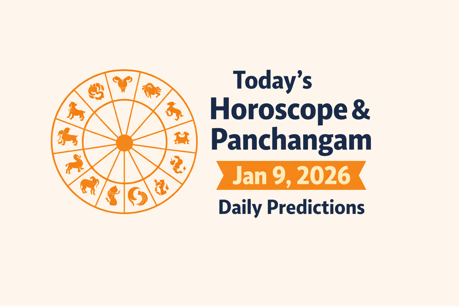 Today’s Horoscope and Panchangam: January 9, 2026 – Your Daily Guide to Success