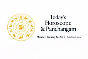 Today’s Horoscope and Panchangam: Monday, January 12, 2026
